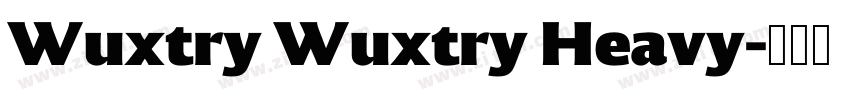 Wuxtry Wuxtry Heavy字体转换
